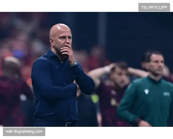 斯洛特率队遭遇四连败 球队陷入低谷亟待战术与心态双重调整